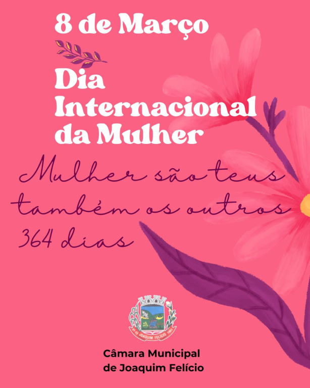 Feliz Dia das Mulheres